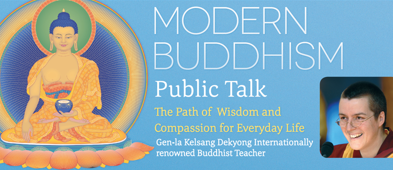 Modern Buddhism Public Talk with Gen-la Kelsang Dekyong